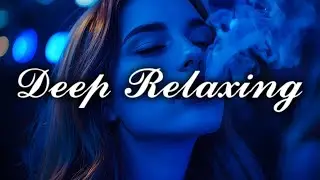 Best of Deep House Mix 2026 | Smoke Mood Chill | Night Vibes | Stress Relief
