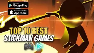 Top 10 Stickman Games For Android 2022 | Best Stickman Games For Android & IOS