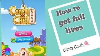 HOW TO GET UNLIMITED LIVES ❤️IN CANDY CRUSH😎!!!