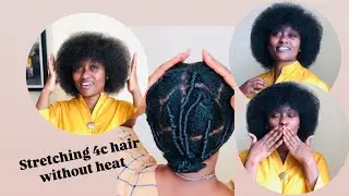 How to STRETCH 4c hair WITHOUT using HEAT / AFRICAN THREADING / AFRO HAIR stretching