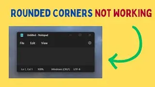 How to Fix Rounded Corners Not Working in Windows 11