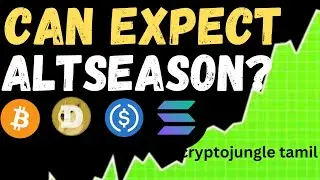 CAN EXPECT ALTSEASON ? | BITCOIN-CRYPTO TAMIL | cryptojungle
