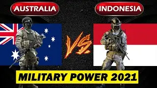 Australia VS Indonesia Military Power Comparison 2021 DLN Military