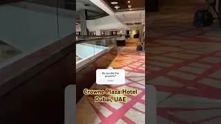 Dubai ka Crowne Plaza Hotel! #bollywood #dubai #emirates #advocate #property #trip #money
