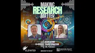 Association Transformation Ep133: Data, Trust and Transformation: Making Research Matter in 2025