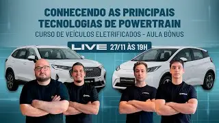 Curso de Ve&iacute;culos Eletrificados: Conhecendo as Principais Tecnologias de Powertrain - Aula B&ocirc;nus