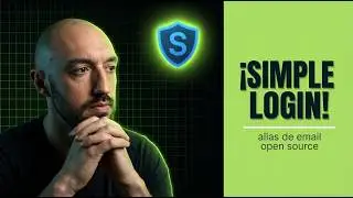 11.7 📬🛡️ SimpleLogin: Crea Alias de Correo y Protege tu Email 🚀