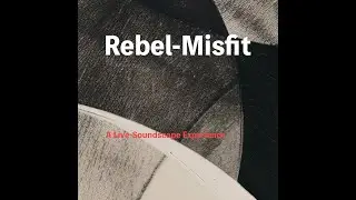 Rebel-Misfit (Live Spatial Soundscape) | Premier Performance at The Hive, Worcester for the RSA.