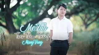 Mang Vang - Me tub tsis tsim txiaj OFFICIAL 2026