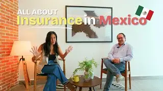 EVERYTHING YOU NEED TO KNOW ABOUT INSURANCE IN MEXICO!