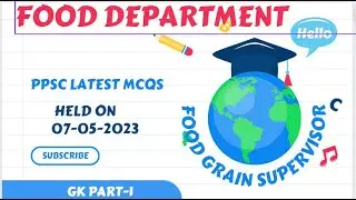 Food Grain Supervisor (BS-09 ) FOOD DEPARTMENT  | GK-Part-1 | 07-05-2023  | ppsclatestmcqs