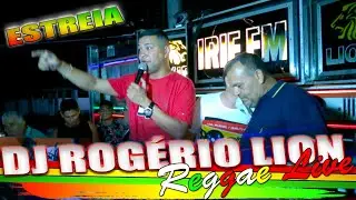 DJ ROG&Eacute;RIO LION ESTREIA NA IRIE FM VIP LION