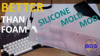 Better Than Case Foam Mod? Silicone Mold Mod w/ KBDFans Tofu65 and Poseidon PSD60!