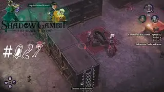 Shadow Gambit 027 - Teamwork makes the dream work