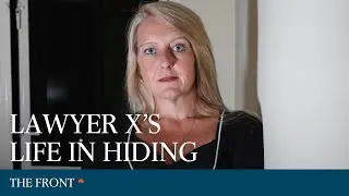 Lawyer X’s life in hiding (Podcast)