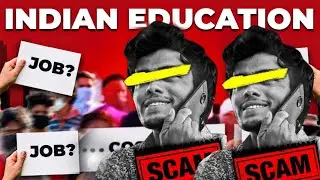 Indian Education System SUCKS | Problems with Indian education system | Scam Education