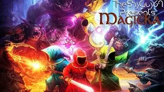 Misadventures of TheShyGuy69 & Maeka - Magicka Chapter 4