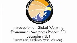 Environment Awareness Podcast EP1: Introduction on Global Warming