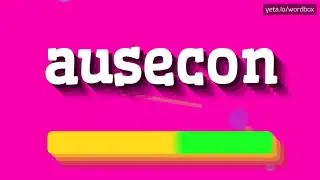 HOW PRONOUNCE AUSECON! (BEST QUALITY VOICES)