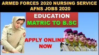 Armed Forces Nursing Service Jobs | AFNS Jobs 2020 | Apply Now | Informative Latest Updates