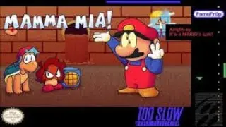 Mamma Mia! [Too Slow Mario collection REUPLOAD]