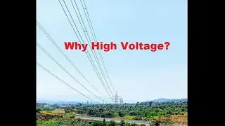 Why High Voltage is used in Transmission Lines