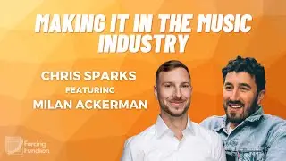 Making It in the Music Industry with Artist Manager Milan Ackerman
