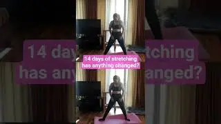 14 days of stretchinghas anything changed? #stretchingathome #lanafit