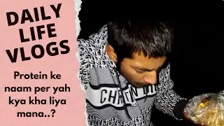 Protein Ke Naam Per Yah Kya Kha Liya Mana😱🤢#dogrivlog #dailylifevlogs #vk__brothers11