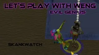 Evil Genius | E13 | SkankWatch