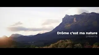 La Vall&eacute;e de la Dr&ocirc;me et le Diois en famille - Dr&ocirc;me c'est ma nature
