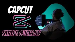 CapCut Tutorial: Creating Video Shape Overlays with iPhone Screenshots