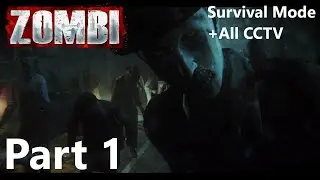 ZOMBI Walkthrough Gameplay No Commentary (+All CCTV) Part 1 - The Prepper (Survival Mode)