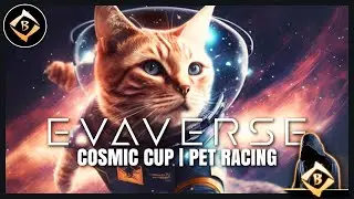 EVAVERSE COSMIC CUP PET RACING