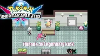 Let's Play Pokemon Unbreakable Ties Episode 49  Legendary Kick
