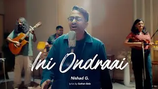 Ini Ondraai - Nishad G. ft. @vijaynarainr | Tamil Indie | Suthan Bala