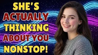 When She's Acting Distant & Cold.. Here's PROOF She's Thinking About You Nonstop | Female Psychology