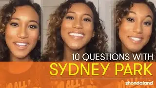 Ten Questions: Sydney Park | Shondaland