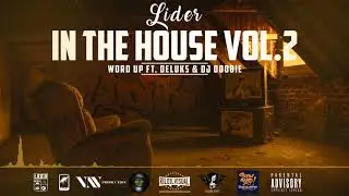 Lider -08- Word Up Ft. Deluks, Dj Doobie