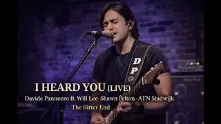 I heard you (Live) - Davide Pannozzo ft. Will Lee, Shawn Pelton & ATN Stadwijk | The Bitter End