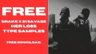 [FREE] DRAKE X 21 SAVAGE 