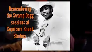 Capricorn producer Paul Hornsby recalls Swamp Dogg sessions