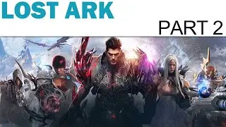 Lost Ark (Beta) Let's Play - Part 2 -  Prideholme on Fire (Full Playthrough / Walkthrough)