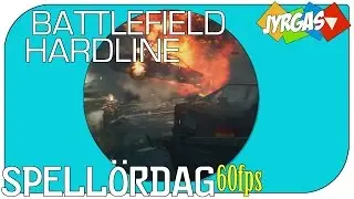 SpelL&ouml;rdag: Battlefield Hardline 60fps
