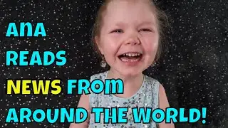 Ana READS - NEWS from AROUND THE WORLD!