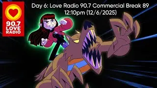 Day 6: Love Radio Commercial Break #89 (12/6/2025)