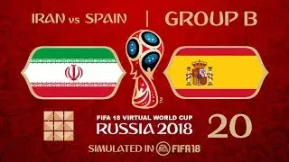 FIFA 18 | Virtual World Cup 2018 Simulation 20 - Iran Vs Spain | Group B