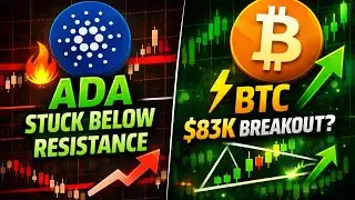 ADA Price Stuck Below Resistance | Bitcoin $83K Breakout Coming?