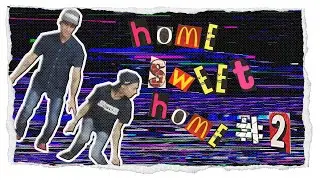 HOLA TIM, SOY DEW / HOME SWEET HOME