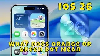 Что означает оранжевая или зеленая точка в iOS 26